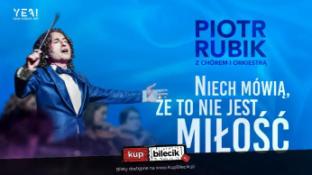 Białystok Wydarzenie Koncert Piotr Rubik - Niech mówią, że to nie jest miłość