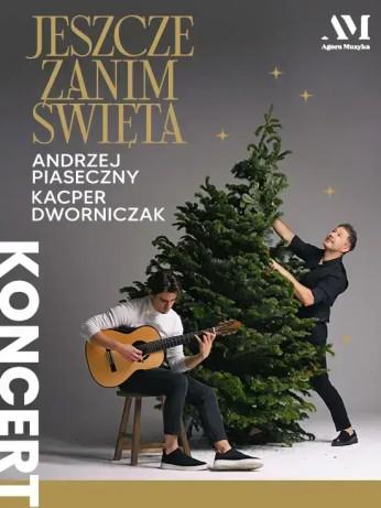 Białystok Wydarzenie Koncert Andrzej Piaseczny & Kacper Dworniczak „Jeszcze zanim Święta”