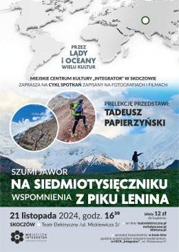 Skoczów Wydarzenie Inne wydarzenie Szumi jawor na siedmiotysięczniku. Wspomnienia z Piku Lenina: Tadeusz Papierzyński