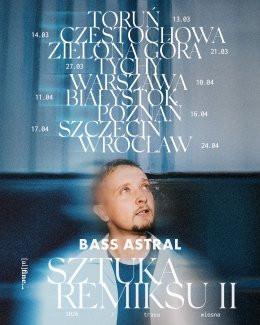Białystok Wydarzenie Koncert Bass Astral "Sztuka remiksu II"